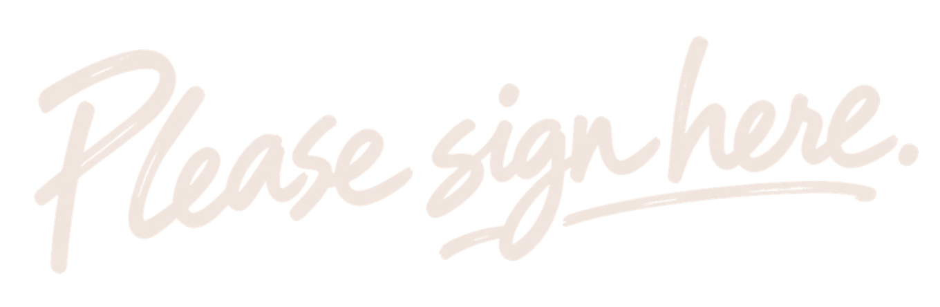 Please sign here.